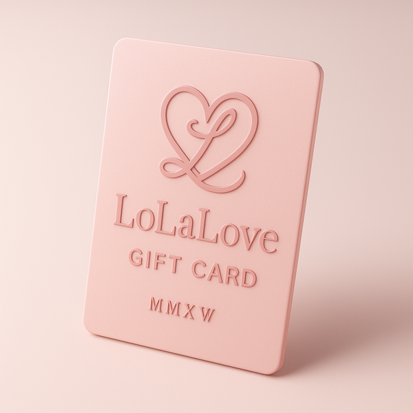 🌸 LoLaLove Digital Gift Card — MMXXV